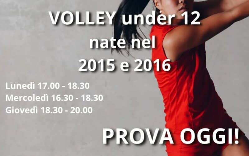 VOLLEY under 12, prova oggi!